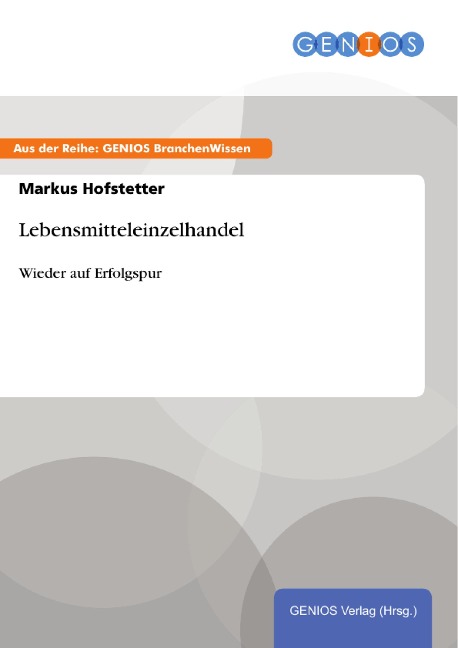 Lebensmitteleinzelhandel - Markus Hofstetter