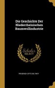 Cover-Bild zum Titel 'Die Geschichte Der Niederrheinischen Baumwollindustrie' von 'Friedrich Otto Dilthey'
