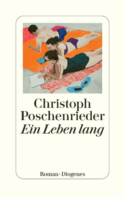 Ein Leben lang - Christoph Poschenrieder