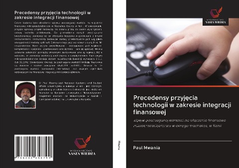 Precedensy przyj¿cia technologii w zakresie integracji finansowej - Paul Mwania