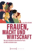 Cover-Bild zum Titel 'Frauen, Macht und Wirtschaft' von 'Inca Petra Künkel'