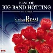 Best Of - Semino Und Big Band Hötting Rossi
