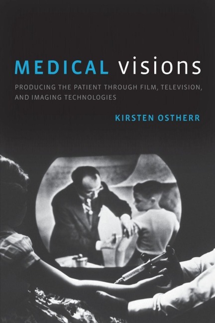 Medical Visions - Kirsten Ostherr