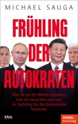 Cover-Bild zum Titel 'Frühling der Autokraten' von 'Michael Sauga'