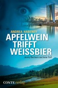 Cover-Bild zum Titel 'Apfelwein trifft Weißbier' von 'Andrea Habeney'