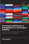 Cover-Bild zum Titel 'Przemys¿ odzie¿owy w Bangladeszu a pracuj¿ce kobiety' von 'Flora Begum'