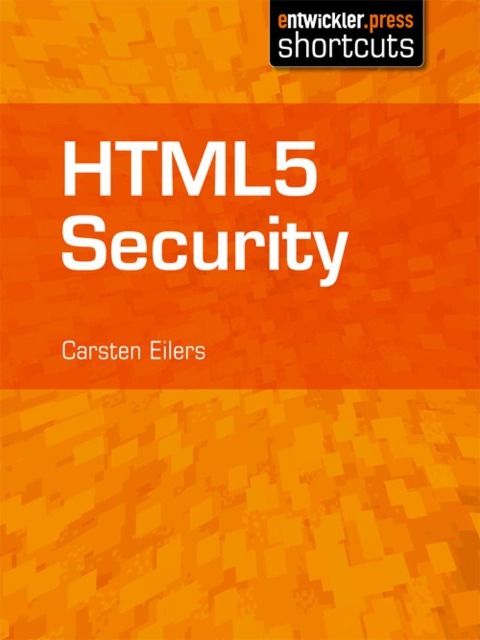 HTML5 Security - Carsten Eilers