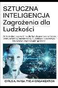 SZTUCZNA INTELIGENCJA Zagro¿enia dla Ludzko¿ci - Cyrus A Parsa, The Ai Organization