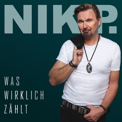 Was wirklich zählt - Nik P.