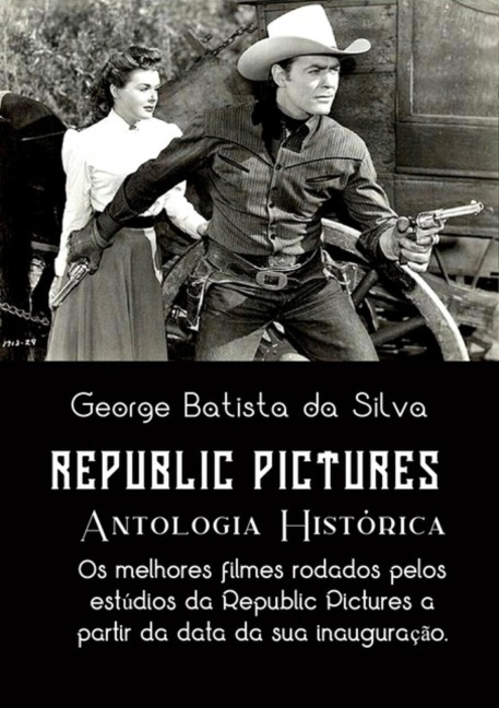 Republic Pictures - George Batista Da Silva