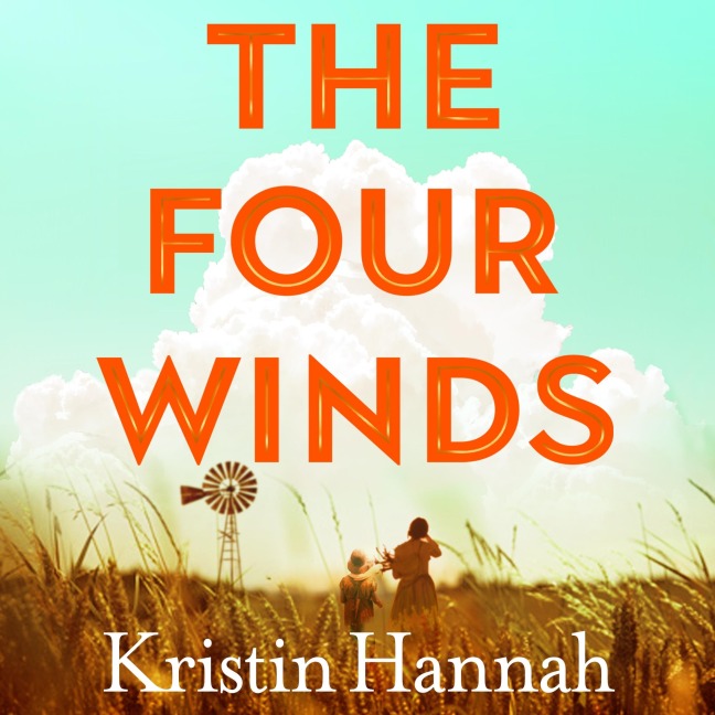 The Four Winds - Kristin Hannah
