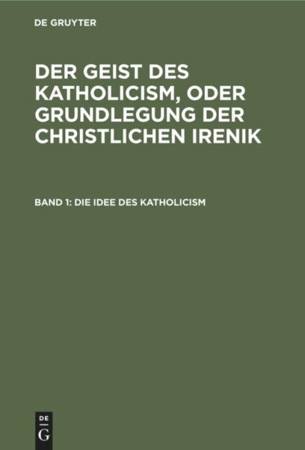 Die Idee des Katholicism - 
