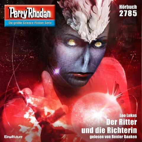 Perry Rhodan 2785: Der Ritter und die Richterin - Leo Lukas