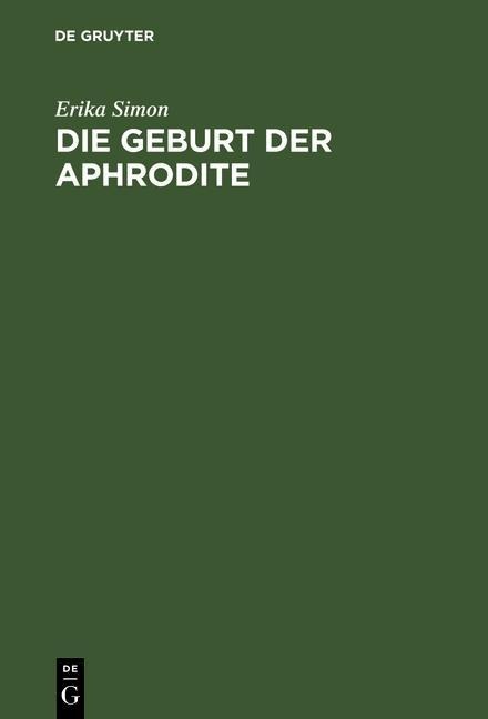 Die Geburt der Aphrodite - Erika Simon