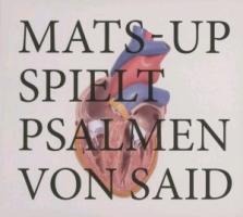 Psalmen Von Said - Mats-Up and Tobias Christl