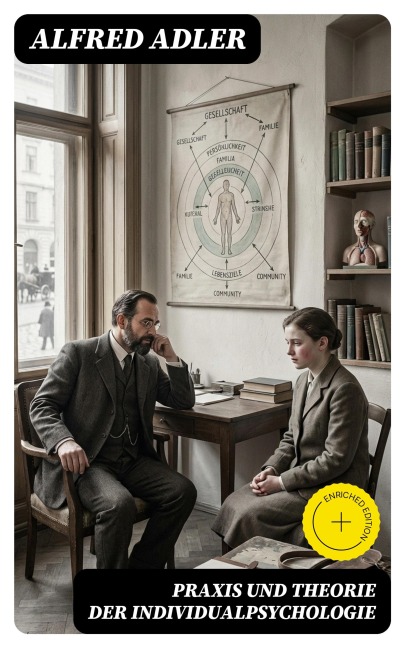 Praxis und Theorie der Individualpsychologie - Alfred Adler