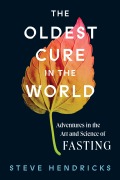 Cover-Bild zum Titel 'The Oldest Cure in the World' von 'Steve Hendricks'