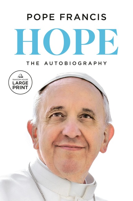Hope - Pope Francis, Jorge Mario Bergoglio