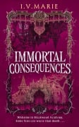 Cover-Bild zum Titel 'Immortal Consequences.' von 'I. V Marie'