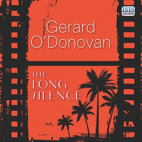 Long Silence, The - Gerard O'Donovan