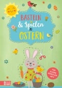 Basteln & Spielen zu Ostern - Für kleine Künstler - 