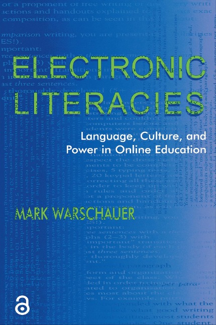 Electronic Literacies - Mark Warschauer