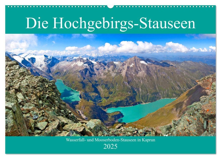 Die Hochgebirgs-Stauseen (Wandkalender 2025 DIN A2 quer), CALVENDO Monatskalender - Christa Kramer