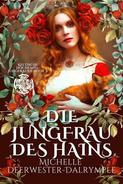 Die Jungfrau des Hains - Michelle Deerwester-Dalrymple