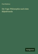 Cover-Bild zum Titel 'Die Yoga-Philosophie nach dem Râjmârtanda' von 'Paul Markus'