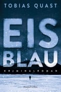 Cover-Bild zum Titel 'Eisblau' von 'Tobias Quast'