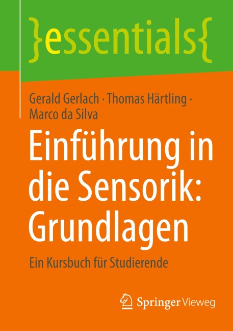 Einführung in die Sensorik: Grundlagen - Gerald Gerlach, Marco da Silva, Thomas Härtling