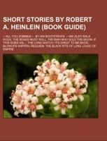 Short stories by Robert A. Heinlein (Book Guide) - 