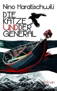 Die Katze und der General - Nino Haratischwili
