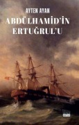 Cover-Bild zum Titel 'Abdülhamidin Ertugrulu' von 'Ayten Ayan'