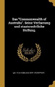 Das "Commonwealth of Australia". Seine Verfassung und staatsrechtliche Stellung. - Wilhelm Nicolaus Doerkes-Boppard