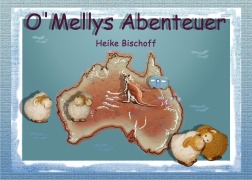 Cover-Bild zum Titel 'O`Mellys Abenteuer' von 'Heike Bischoff'