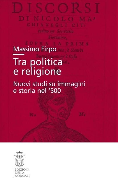 Tra politica e religione - Massimo Firpo