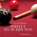 Cover-Bild zum Titel 'Perfekt bis in den Tod' von 'Darja Donzowa'