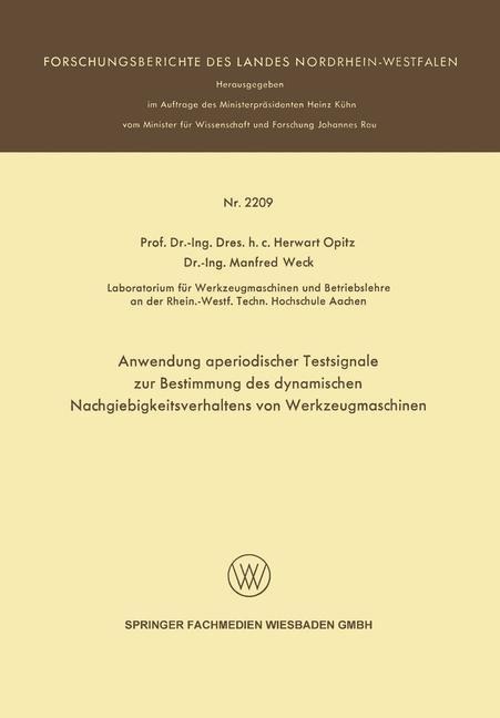 Anwendung aperiodischer Testsignale zur Bestimmung des dynamischen Nachgiebigkeitsverhaltens von Werkzeugmaschinen - Herwart Opitz