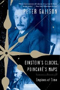 Cover-Bild zum Titel 'Einstein's Clocks and Poincare's Maps' von 'Peter Galison'