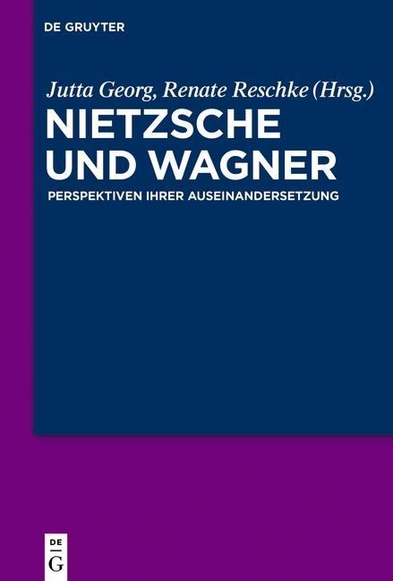 Nietzsche und Wagner - 