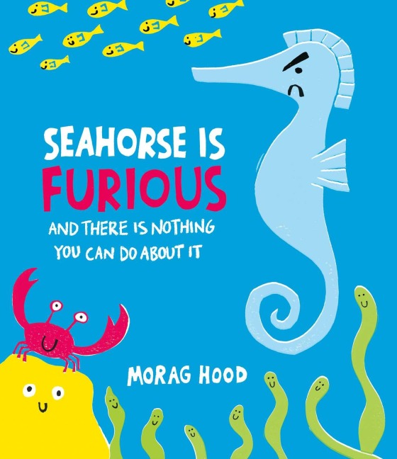 Seahorse is Furious - Morag Hood