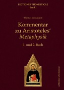 Cover-Bild zum Titel 'Kommentar zu Aristoteles' Metaphysik' von 'Thomas von Aquin'