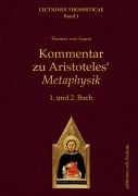 Cover-Bild zum Titel 'Kommentar zu Aristoteles' Metaphysik' von 'Thomas von Aquin'