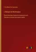 Cover-Bild zum Titel 'L'Abbaye de Montmajour' von 'F. de Marin de Carranrais'
