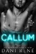 Cover-Bild zum Titel 'Callum (Backstage Series, #1)' von 'Dani René'