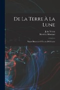 Cover-Bild zum Titel 'De la terre à la lune: Trajet direct en 97 heures 20 minutes' von 'Jules Verne, Henri De Montaut'