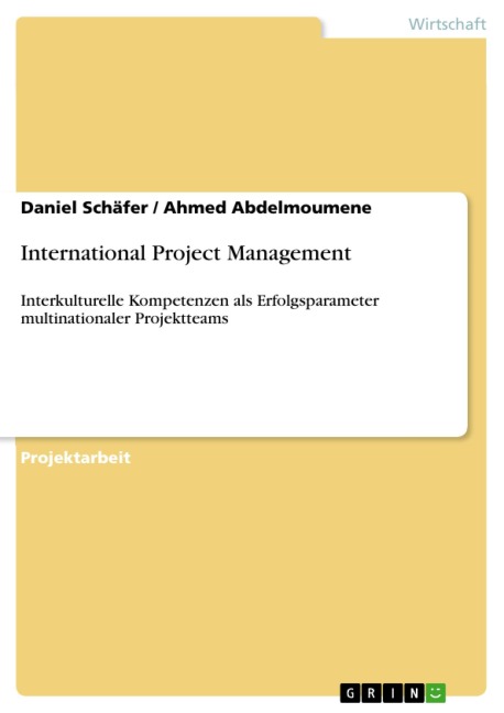 International Project Management - Daniel Schäfer, Ahmed Abdelmoumene