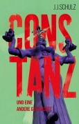 Cover-Bild zum Titel 'Constanz' von 'J. J. Schulz'