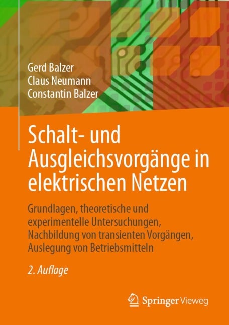 Schalt- und Ausgleichsvorgänge in elektrischen Netzen - Gerd Balzer, Constantin Balzer, Claus Neumann